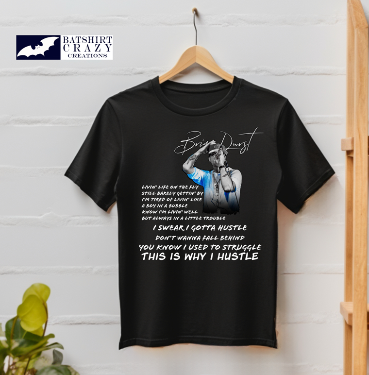 Why I Hustle Tee