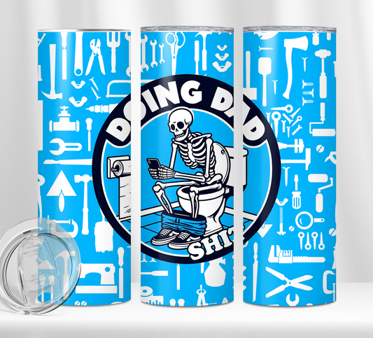 Doing Dad Shit Tumbler