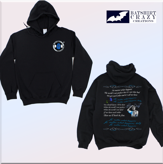No Matter What Happens Hoodie