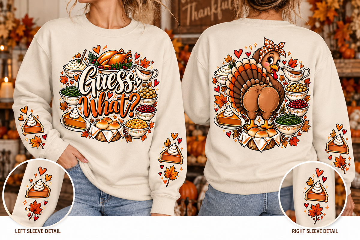 Cream Thanksgiving crewneck sweatshirt with Guess What front graphic, turkey rear-view back design, and pumpkin pie details on both sleeves